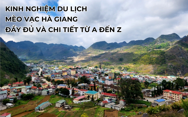 Kinh nghiệm du lịch Mèo Vạc Hà Giang